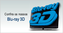 Confira os nosso Blu-ray 3D